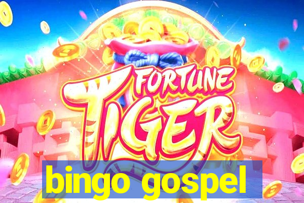 bingo gospel